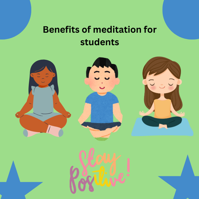 Benefits of meditation for students includes focus, memory power.